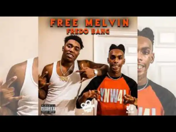 Fredo Bang - Free Melvin
